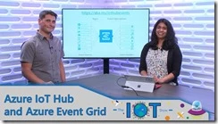 The IoT Show | Azure IoT Hub and Azure Event Grid