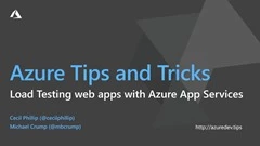 Screenshot from Azure Tips & Tricks | How to load test your web apps with Azure App Services