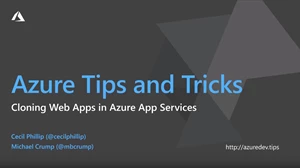 How to clone web apps using Azure App Services thumbnail