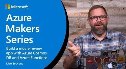 Thumbnail from Build a movie review app with Azure Cosmos DB and Azure Functions | Azure Makers Series from YouTube