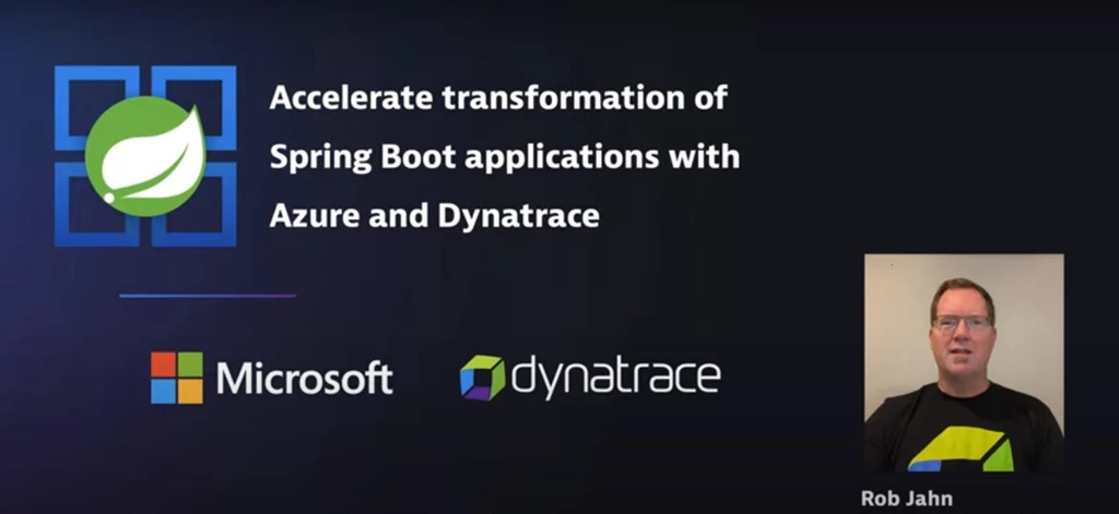 Accelerate transformation of Spring Boot applications with Azure and Dynatrace