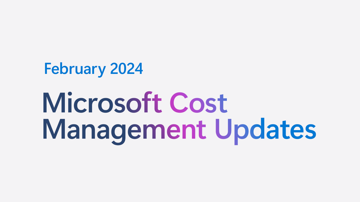 Mises à jour de Microsoft Cost Management : février 2024