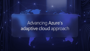 Interconnected technological web in background. Text reads "Advancing Azure's adaptive cloud approach."